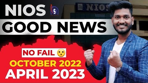 Nios Good News October 2022 & April 2023 | Nios Big Latest Updates 2022 - 23 | No Fail in Nios 😲