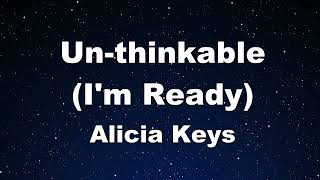 Karaoke♬ Un-thinkable (I'm Ready) - Alicia Keys 【No Guide Melody】 Instrumental, Lyric
