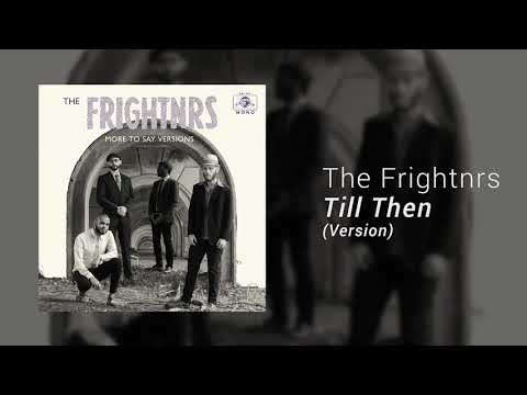 The Frightnrs - 'Till Then' (Version)