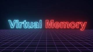 How Virtual Memory Really Works
