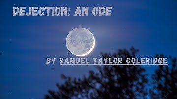 Dejection: An Ode By Samuel Taylor Coleridge line-to-line explanation in English
