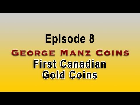 08) First Canadian Gold Coins