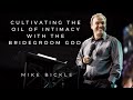 Cultivating the Oil of Intimacy with the Bridegroom God | Mike Bickle