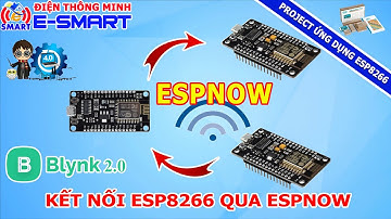 Kết nối nhiều esp8266 qua giao thức espnow - blynk iot - Project ứng dụng IOT