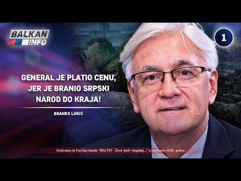 INTERVJU: Branko Lukić – General je platio cenu, jer je branio srpski narod do kraja! (19.9.2026)