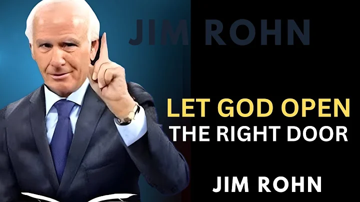 🌟 LET GOD OPEN THE RIGHT DOOR | Motivational Speech by Jim Rohn Style | Trust God's Timing ⏳ Stay