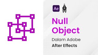 Understanding Null Objects - After Effects Tutorial