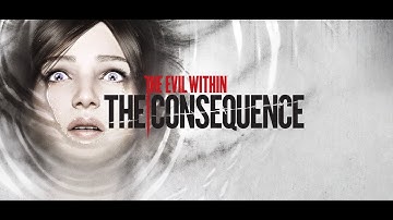 The Evil Within - The Consequence - Chapter 3: Illusions