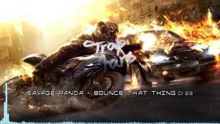 Savage Panda - Bounce That Thing