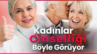 Kadınlar İçin Cinsellik Ne Demektir?