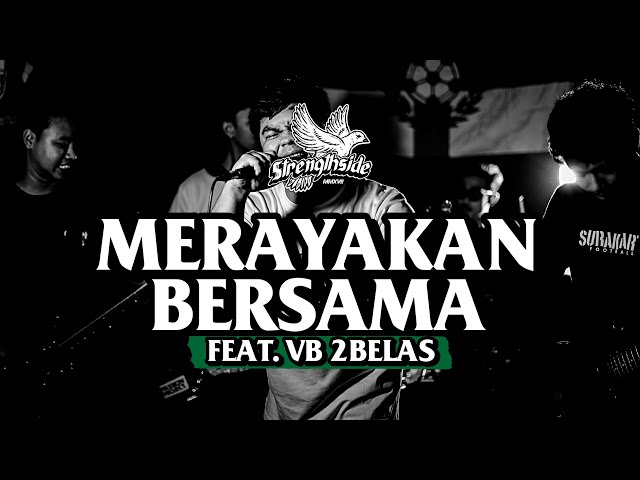 STRENGTHSIDE - MERAYAKAN BERSAMA ft VB 2Belas (official music video) class=