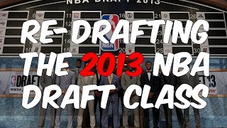 2013 NBA Re-Draft | How It Should Have Happened!