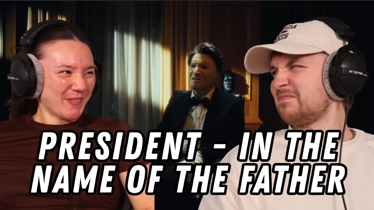 PRESIDENT - In the Name of the Father REACTION