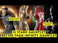 IS Stark Gauntlet Better Than Infinty Gauntlet? || Unanswered Questions ep - 8 || ComicVerse