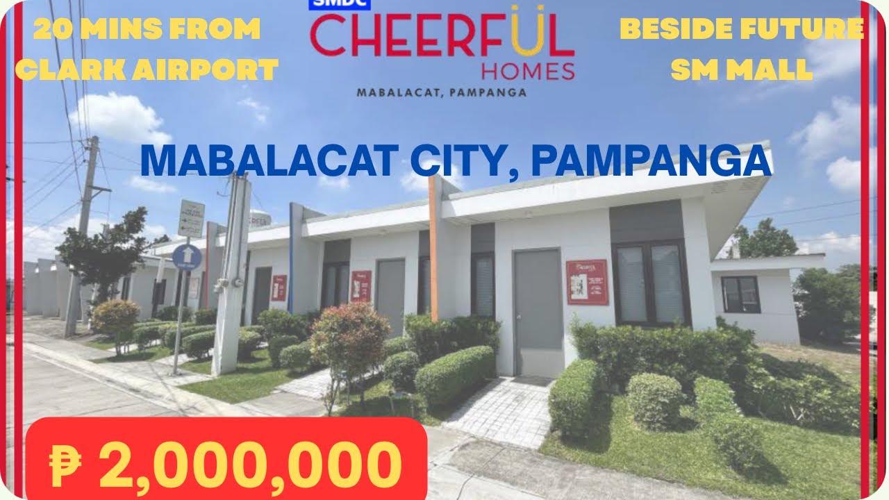 CHEERFUL HOMES 1 by SMDC | Mabalacat City, Pampanga | PreSelling/RFO | Bank/Pagibig Financing |