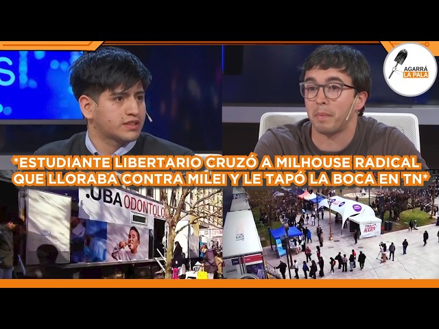 ESTUDIANTE LIBERTARIO CRUZÓ A ÑOQUI RADICAL DE UNIVERSIDAD QUE LLORABA POR MILEI Y LE TAPÓ LA BOCA