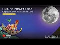 Una de Piratas - Capítulo 2: Un Pirata en la Luna!!