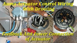POWER AND CONTROL WIRING OF AUMA ACTUATOR||FEEDBACK AND COMMAND TERMINATION OF ACTUATOR||