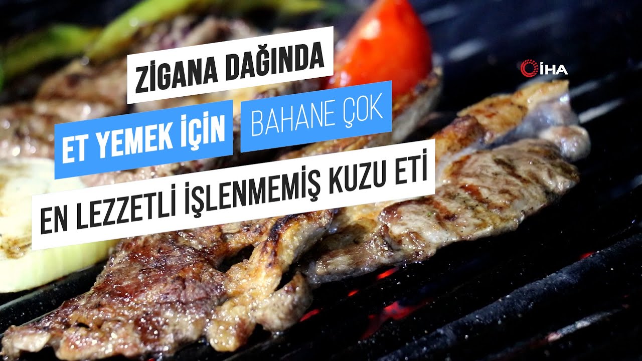 İnsanların et yemek için yollarını değiştirdikleri yer: Zigana
