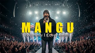 Download Lagu Mangu — Fourtwnty I Ketika Diam Lebih Jujur dari Kata I Cover Arrumi MP3