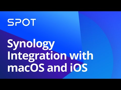 Synology Integration with macOS and iOS | Synology Webinar 