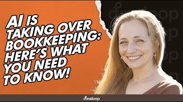 AI is Taking Over Bookkeeping: Here’s What You Need to Know!