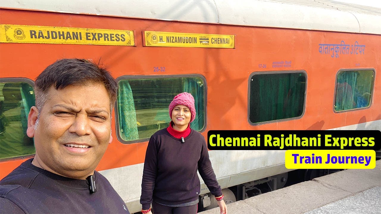 rajdhani express chennai to delhi travel time