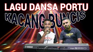 Kacang Buncis ( Dansa Portu ) by Deddy ft Oky