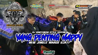 Download lagu DJ BANTENGAN ! 'MARGO DJATI' ( YANG PENTING HAPPY ) remixer @djrendylk.
