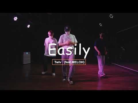<strong>2021</strong>/ 0712/  Choreography <strong>Class</strong>(Druid Lee) / Easily (feat.MELOH) - twlv , MELOH