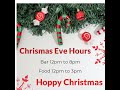 Chrismas Eve Hours