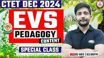 CTET DEC 2024 | EVS Pedagogy Marathon, EVS PYQs, CTET EVS by Ankit Sir