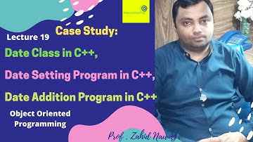 Case Study: Date Management Application in C++ Urdu / Hindi | Lecture 19