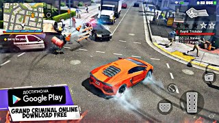 ИГРА С ОТКРЫТЫМ МИРОМ ПОДОБИЕ ГТА НА АНДРОИД ОБЗОР GRAND CRIMINAL ONLINE ANDROID GAMEPLAY screenshot 5