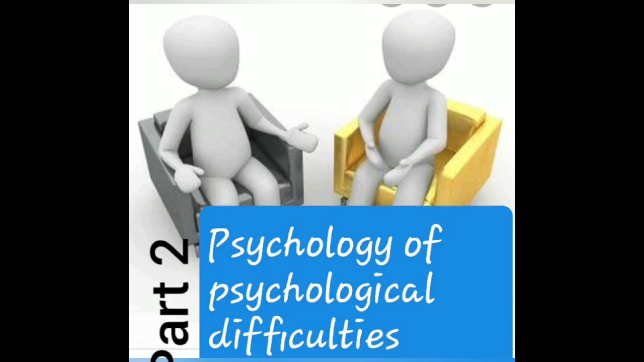 Psychology Of Psychological Problems YouTube