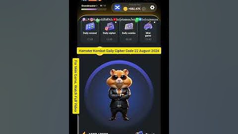 Hamster Kombat Daily Cipher Code 22 August 2024 and Hamster Kombat Mini Game 22 August 2024