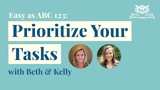 Save Time & Energy by Prioritizing Tasks with ABC 123 | Task Initiation | Productivity