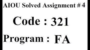 AIOU Code 321 Solved Assignment No 4 Spring 2024 | Baloch Academy