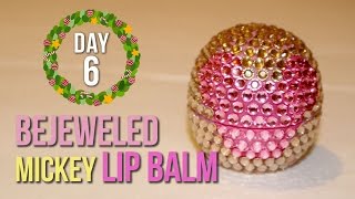 DIY: Mickey Mouse Bejeweled Lip Balm | 25 Days of Christmas: Day 6