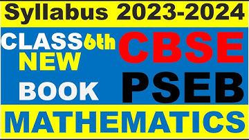 Class 6th Mathematics syllabus 2023-2024 CBSE PSEB