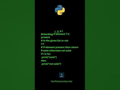 Python program Check if element exists in list || code in description # ...