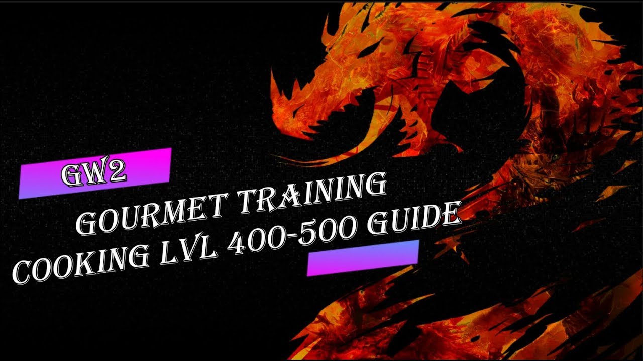 GW2 Gourmet Training Cooking Lvl 400 500 Guide YouTube gw2-gourmet-training-cooking-lvl-400-500-guide-youtube