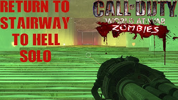 Return To Stairway To Hell Solo - Call Of Duty World At War Custom Zombies (No Commentary)