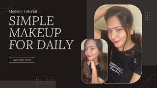 Simple makeup for daily | how to do quick makeup | 10 minutes makeup | ☺