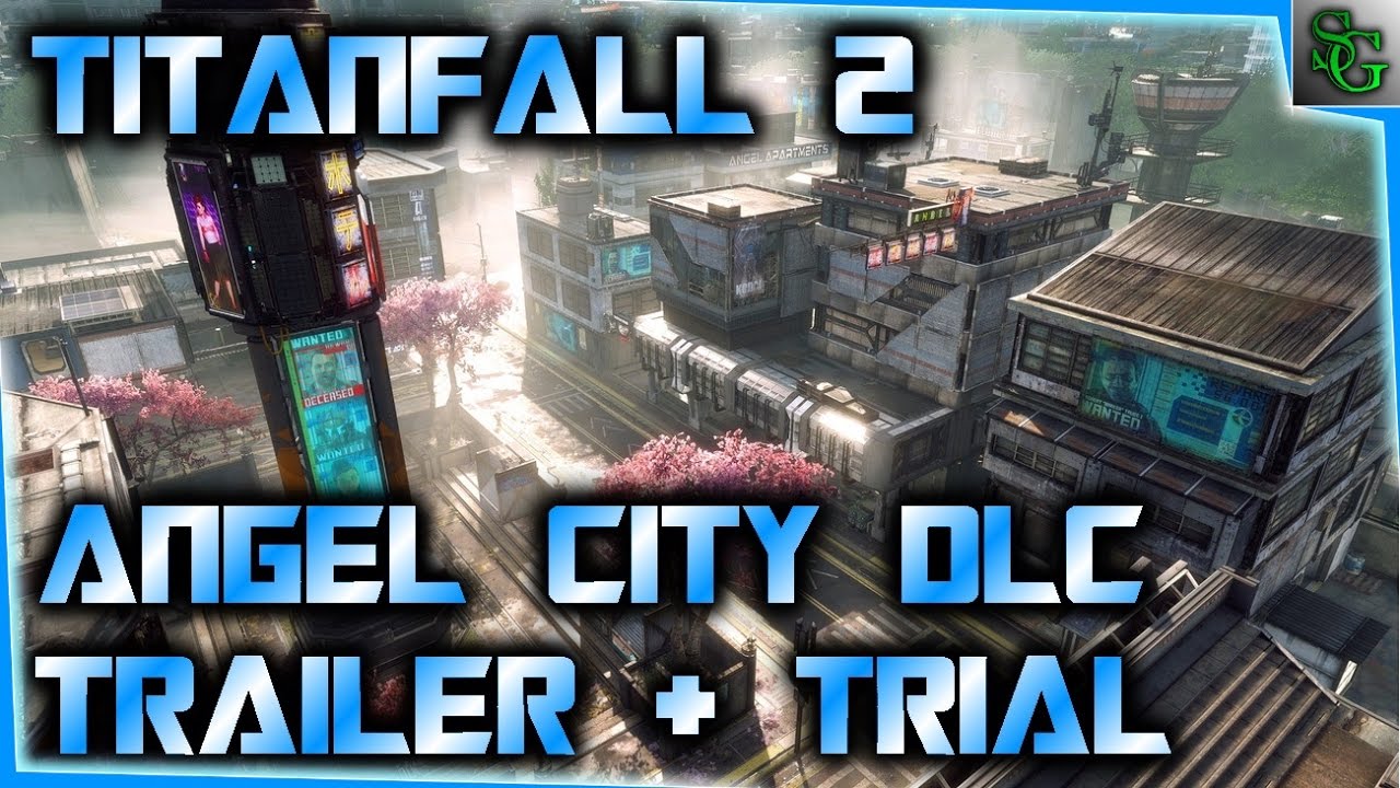 Titanfall 2 Angel City Trailer And Upcoming Free Multiplayer Trial