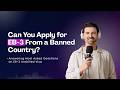 Can You Apply for EB-3 From a Banned Country? (Q&amp;A)