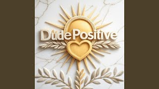 I Want to Know Everything About You - DUDEPOSITIVE