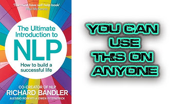 The ulitmate introduction to NLP - How to build a successful life by Richard Bandler