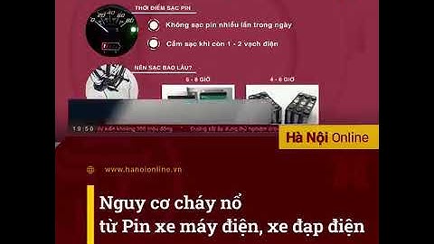 Nguy cơ cháy nổ từ Pin xe đạp điện, xe máy điện đang ở mức cảnh báo!!!