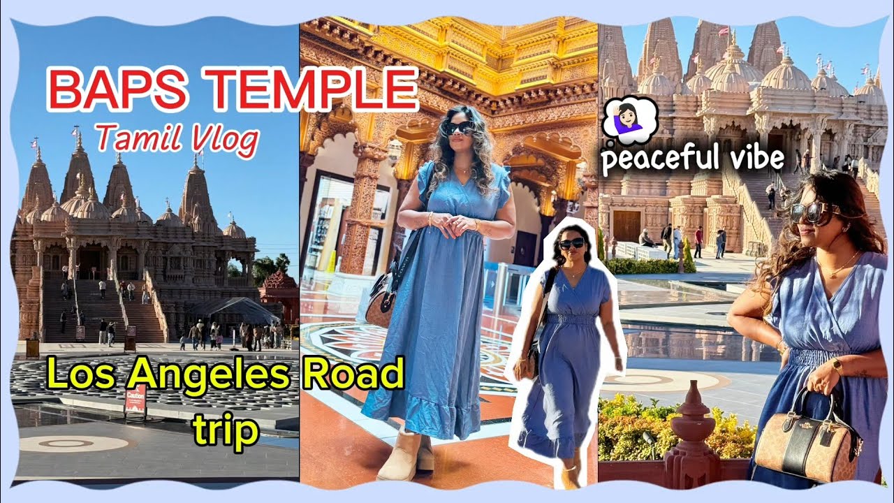 🌸BAPS chino Hills Mandir | A peaceful Spiritual Experience in Los Angeles- Family Travel vlog 🚗